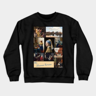 It’s Johannes Vermeer Collection - Art Crewneck Sweatshirt